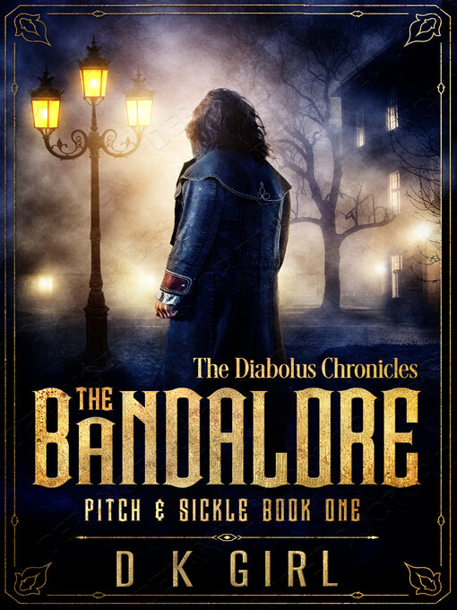 Title details for The Bandalore--Pitch & Sickle Book One by D K Girl - Available